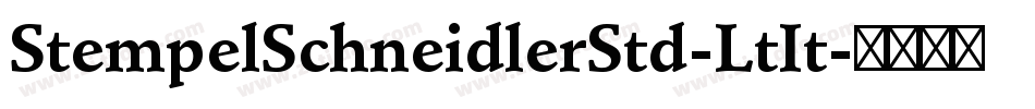 StempelSchneidlerStd-LtIt字体转换