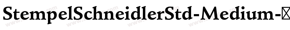 StempelSchneidlerStd-Medium字体转换