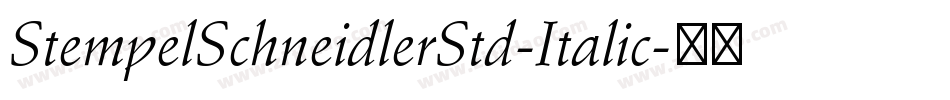 StempelSchneidlerStd-Italic字体转换