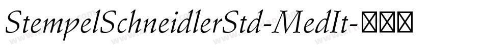 StempelSchneidlerStd-MedIt字体转换