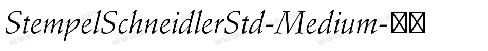 StempelSchneidlerStd-Medium字体转换