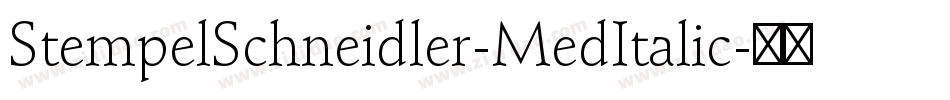 StempelSchneidler-MedItalic字体转换