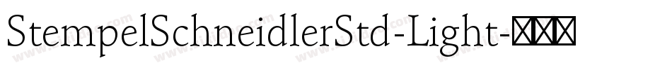 StempelSchneidlerStd-Light字体转换