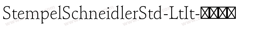 StempelSchneidlerStd-LtIt字体转换