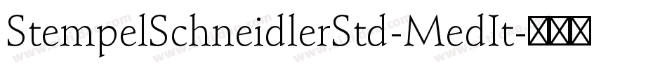 StempelSchneidlerStd-MedIt字体转换
