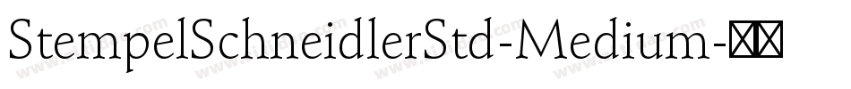 StempelSchneidlerStd-Medium字体转换