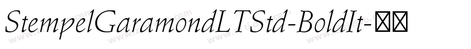 StempelGaramondLTStd-BoldIt字体转换