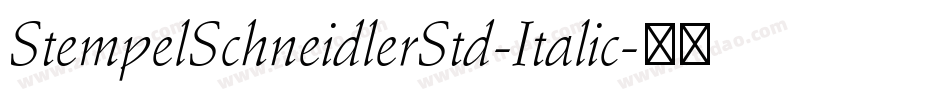 StempelSchneidlerStd-Italic字体转换