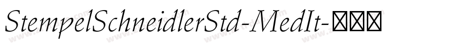 StempelSchneidlerStd-MedIt字体转换