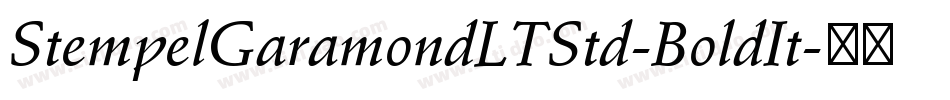 StempelGaramondLTStd-BoldIt字体转换