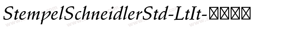 StempelSchneidlerStd-LtIt字体转换