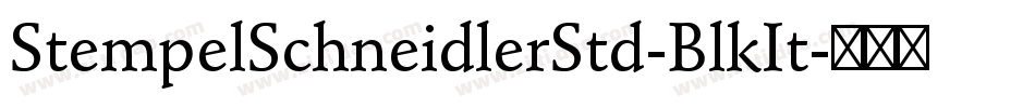 StempelSchneidlerStd-BlkIt字体转换