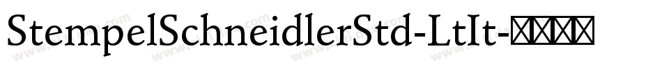 StempelSchneidlerStd-LtIt字体转换