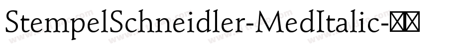 StempelSchneidler-MedItalic字体转换