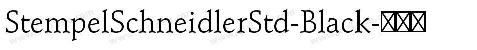 StempelSchneidlerStd-Black字体转换