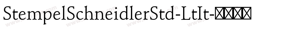 StempelSchneidlerStd-LtIt字体转换