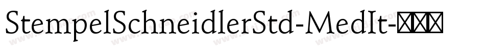 StempelSchneidlerStd-MedIt字体转换