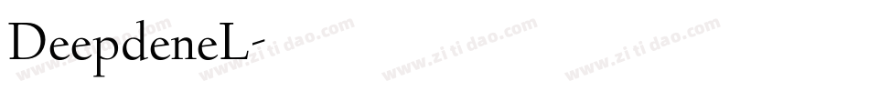 DeepdeneL字体转换
