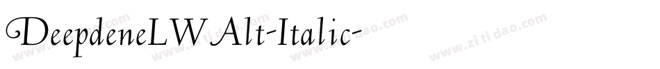 DeepdeneLWAlt-Italic字体转换