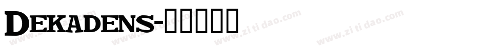 Dekadens字体转换
