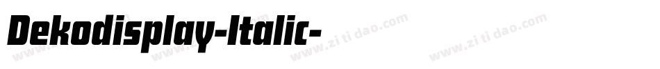 Dekodisplay-Italic字体转换