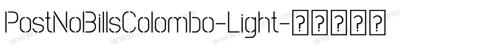 PostNoBillsColombo-Light字体转换