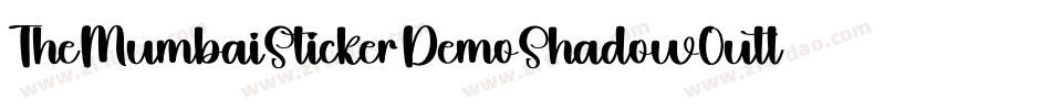 TheMumbaiStickerDemoShadowOutline-2w28字体转换
