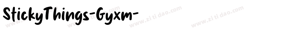 StickyThings-Gyxm字体转换