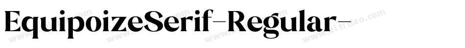 EquipoizeSerif-Regular字体转换