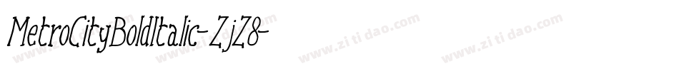MetroCityBoldItalic-ZjZ8字体转换