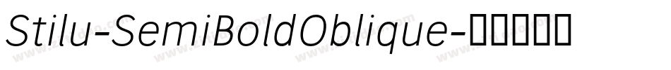 Stilu-SemiBoldOblique字体转换