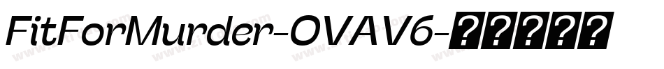 FitForMurder-OVAV6字体转换