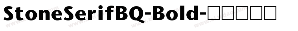 StoneSerifBQ-Bold字体转换