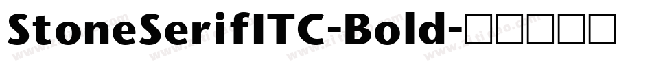 StoneSerifITC-Bold字体转换