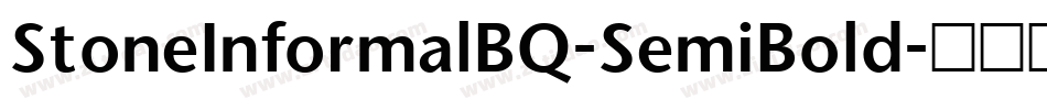 StoneInformalBQ-SemiBold字体转换