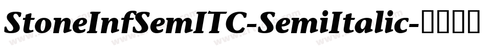 StoneInfSemITC-SemiItalic字体转换