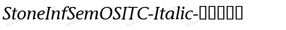 StoneInfSemOSITC-Italic字体转换