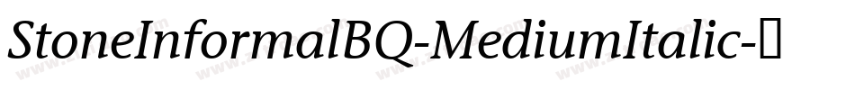 StoneInformalBQ-MediumItalic字体转换