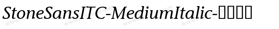 StoneSansITC-MediumItalic字体转换
