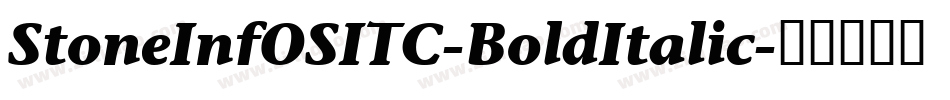 StoneInfOSITC-BoldItalic字体转换
