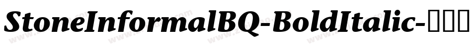 StoneInformalBQ-BoldItalic字体转换
