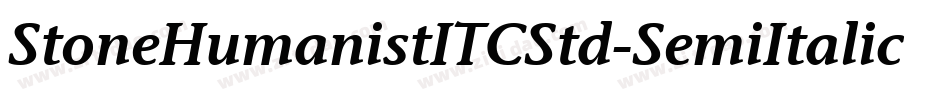 StoneHumanistITCStd-SemiItalic字体转换