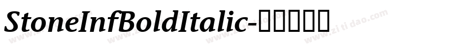 StoneInfBoldItalic字体转换