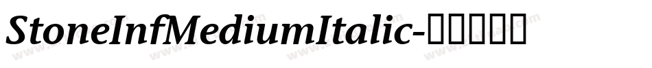 StoneInfMediumItalic字体转换