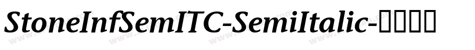 StoneInfSemITC-SemiItalic字体转换