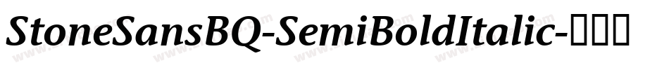 StoneSansBQ-SemiBoldItalic字体转换