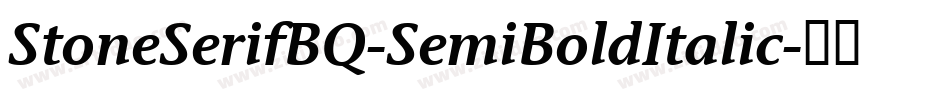StoneSerifBQ-SemiBoldItalic字体转换