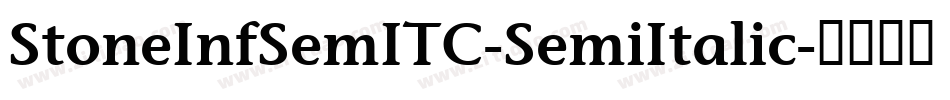 StoneInfSemITC-SemiItalic字体转换