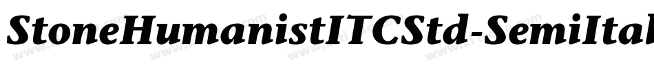 StoneHumanistITCStd-SemiItalic字体转换