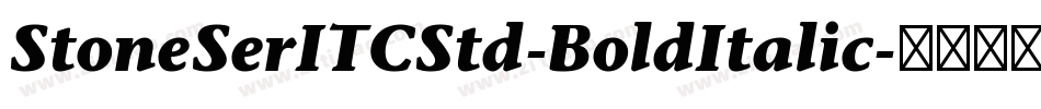 StoneSerITCStd-BoldItalic字体转换